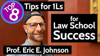 Smiling man with text: Top 8 Tips for 1Ls for Law School Success Prof. Eric E. Johnson