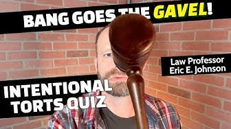 Man holding gavel in foreground near viewer with text: Bang goes the gavel! Intentional torts quiz Law professor Eric E. Johnson